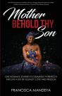 Mother Behold Thy Son - Preview