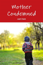 Mother Condemned - Preview