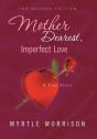 Mother Dearest, Imperfect Love - Preview