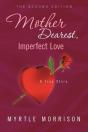 Mother Dearest, Imperfect Love - Preview
