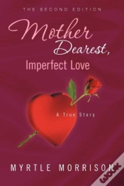 Capa do artigo Mother Dearest, Imperfect Love