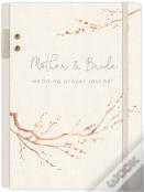 Mother & Bride Wedding Prayer Journal