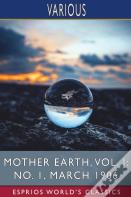Mother Earth, Vol. I