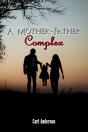 Mother-Father Complex - Preview