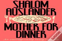 Mother For Dinner