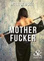 Mother Fucker - Preview