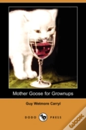 Capa do artigo Mother Goose For Grownups (Dodo Press)