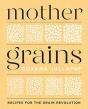 Mother Grains - Preview