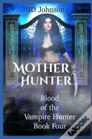 Mother Hunter