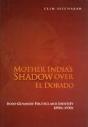 Mother India'S Shadow Over El Dorado - Preview
