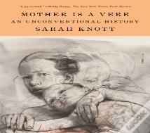 Mother Is A Verb