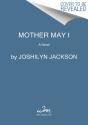 Mother May I - Preview