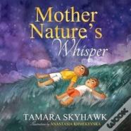 Mother Nature'S Whisper