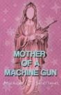 Mother Of A Machine Gun - Preview