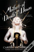 Mother Of Death And Dawn