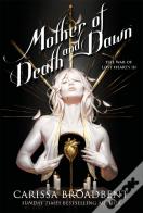 Mother Of Death And Dawn