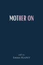 Mother On - Preview