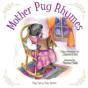 Mother Pug Rhymes - Preview