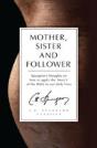 Mother, Sister And Follower - Preview
