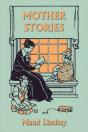 Mother Stories (Yesterday'S Classics) - Preview
