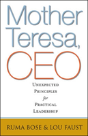 Mother Teresa, Ceo: Unexpected Principles For Practical Leadership - Preview