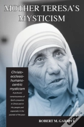 Mother Teresa'S Mysticism