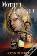 Mother Trucker