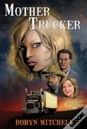 Mother Trucker