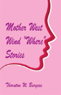 Mother West Wind "Where" Stories - Preview