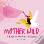 Mother Wild