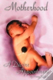 Capa do artigo Motherhood A Divine Appointment
