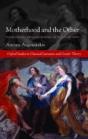 Motherhood And The Other - Preview