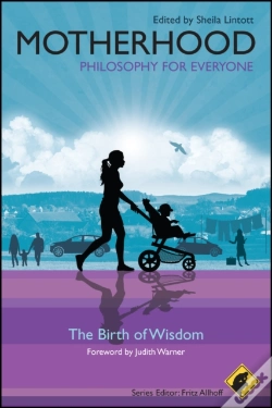 Capa do artigo Motherhood - Philosophy For Everyone