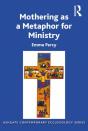Mothering As A Metaphor For Ministry - Preview
