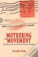 Mothering The Movement