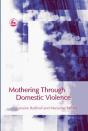 Mothering Through Domestic Violence - Preview