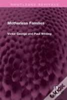 Motherless Families