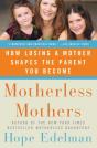 Motherless Mothers - Preview