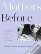 Mothers Before