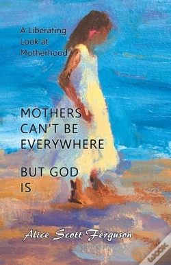 Capa do artigo Mothers Can'T Be Everywhere, But God Is