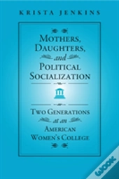 Mothers, Daughters, And Political Socialization