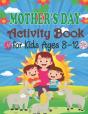 Mother'S Day Activity Book For Kids Ages 8-12 - Preview