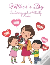 Mother'S Day Coloring And Activity Book