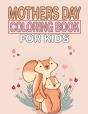 Mothers Day Coloring Book For Kids - Preview