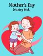 Mother'S Day Coloring Book - Preview