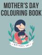 Mother'S Day Colouring Book - Preview