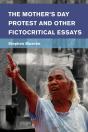 Mother'S Day Protest And Other Fictocritical Essays - Preview