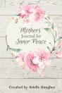 Mothers' Journal For Inner Peace - Preview