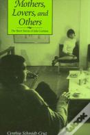 Mothers, Lovers, And Others
