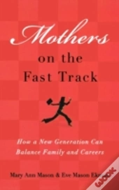 Mothers On The Fast Track
